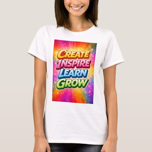 Create Inspire Learn Grow Tシャツ (正面)