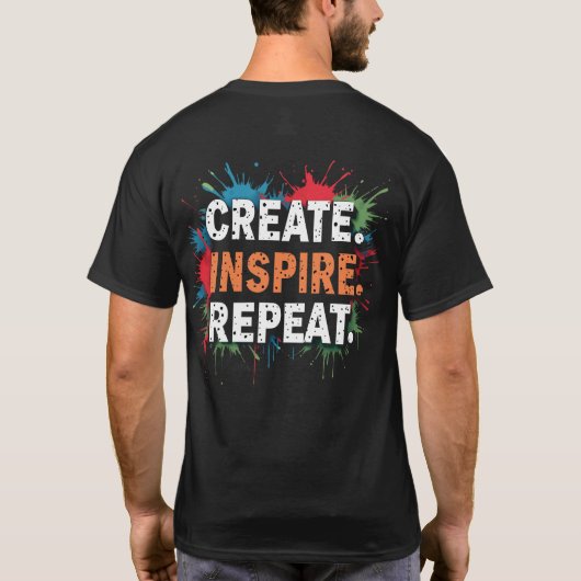 Create. Inspire. Repeat.Motivational Typo. T-shirt Tシャツ (裏面)