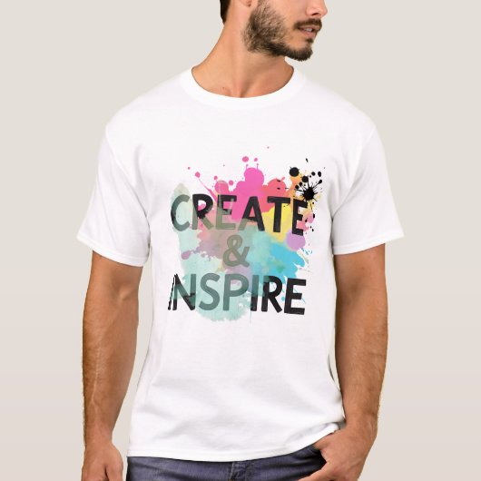 Create & Inspire Splash – Artistic Motivation Shir Tシャツ (正面)