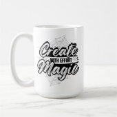 Create Magic With Effort - Inspiring Art コーヒーマグカップ (左)