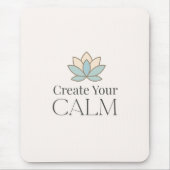 Create Your Calm Minimal Motivational Mouse Pad マウスパッド (正面)