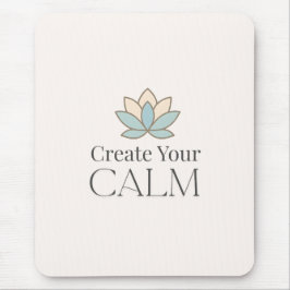Create Your Calm Minimal Motivational Mouse Pad マウスパッド