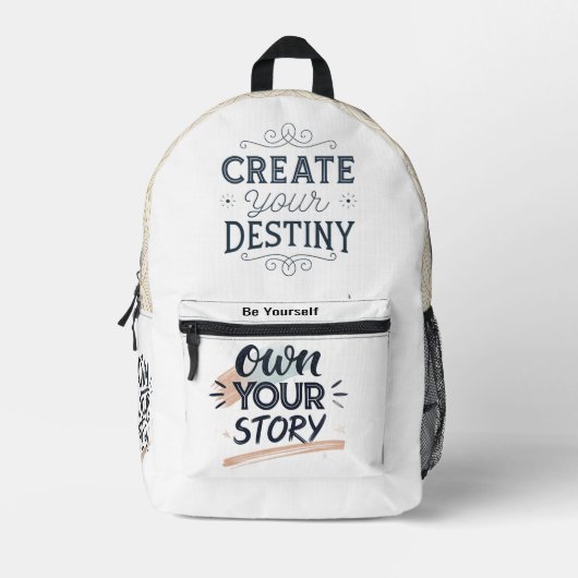 Create Your Destiny & Own Your Story Motivational  プリントバックパック (正面)