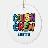Create Your Own Colorful Cousin Crew  セラミックオーナメント (左)