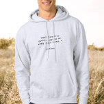 Create Your Own Custom Quote パーカ<br><div class="desc">Create your own custom quote hoodie. Add your own saying,  bible verse,  song lyric or personalized text in minimalist typewriter typography.</div>