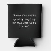 Create Your Own Custom Quote 缶クーラー (正面)