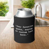 Create Your Own Custom Quote 缶クーラー