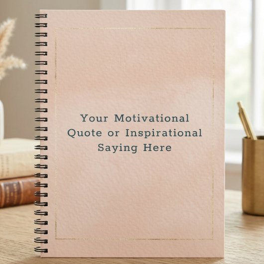Create Your Own Motivational Quote Blush Pink Gold ノートブック
