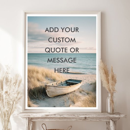 Create Your Own Motivational Quote - Coastal Rowbo ポスター