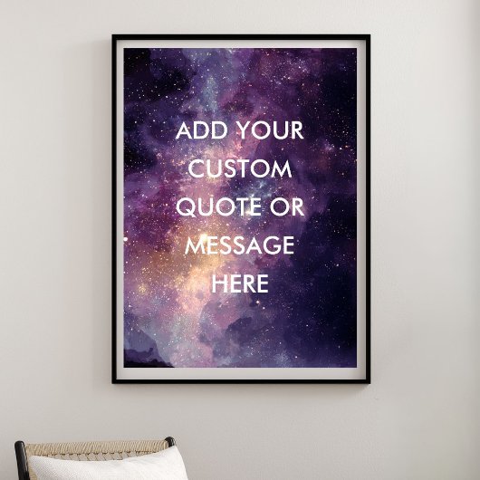 Create Your Own Motivational Quote - Galaxy Nebula ポスター