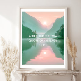 Create Your Own Motivational Quote- Lake-Mountain ポスター
