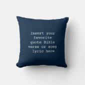 Create Your Own Quote Throw Pillow クッション (正面)