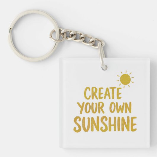 Create your own sunshine quote on キーホルダー (正面)