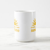 Create Your Sunshine Mug  コーヒーマグカップ (中央)