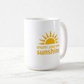 Create Your Sunshine Mug  コーヒーマグカップ (正面右)