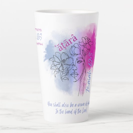 Created to Be a Crown (Isaiah 62:3) Latte Mug カフェラテマグ (正面)