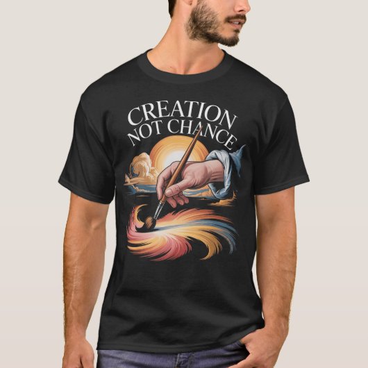 Creation Not Chance Divine Creation Christian Fait Tシャツ (正面)