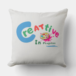 Creative in Progress Colorful Artistic Quote  クッション