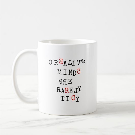 Creative Minds Are Rarely Tidy Editable Funny  コーヒーマグカップ (左)