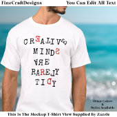 Creative Minds Are Rarely Tidy Editable Funny  Tシャツ