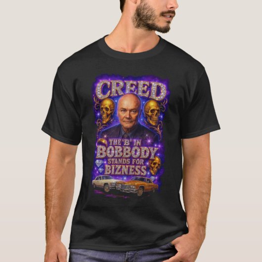 Creed the B in Bobbody Stands for Bizness Tシャツ (正面)