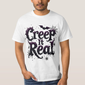 Creep It Real - エッジーなハロウィンの雰囲気 Tシャツ