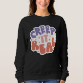 Creep It Real スウェットシャツ (正面)