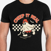 Creep it Real - Funny Halloween Tシャツ