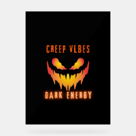 Creep Vibes Dark Energy _ Trendy Horror Streetwear アクリルサイン