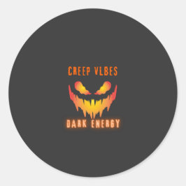 Creep Vibes Dark Energy _ Trendy Horror Streetwear ラウンドシール