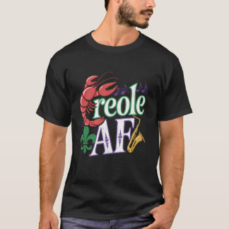 Creole AF Funny New Orleans Louisiana Design Jazz  Tシャツ