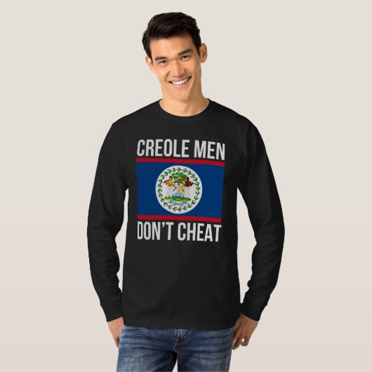 Creole Men Don't Cheat Belize Pride Belizean Flag  Tシャツ (正面フル)