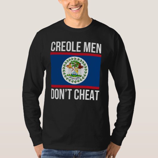 Creole Men Don't Cheat Belize Pride Belizean Flag  Tシャツ (正面)
