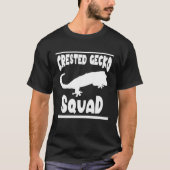 Crested Gecko Squad  Saying Reptiles Lizard Tシャツ (正面)