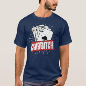 Cribbage Board Game Pun Cribbitch Cribbage Player Tシャツ (正面)