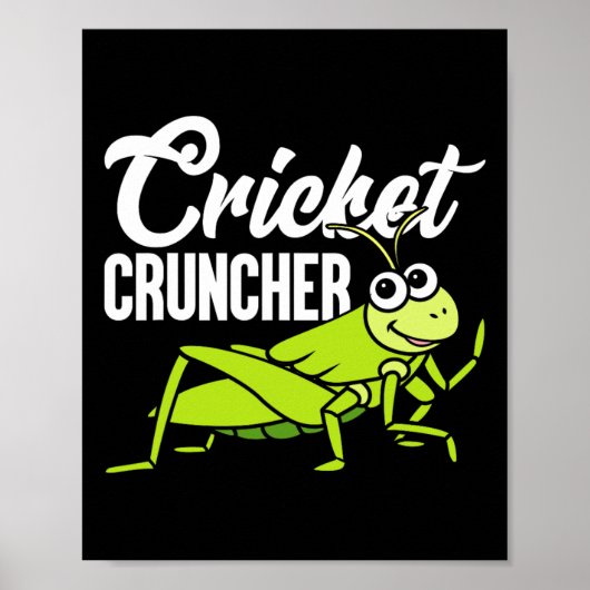 Cricket Cruncher Funny Insect Lover Quote  ポスター (正面)
