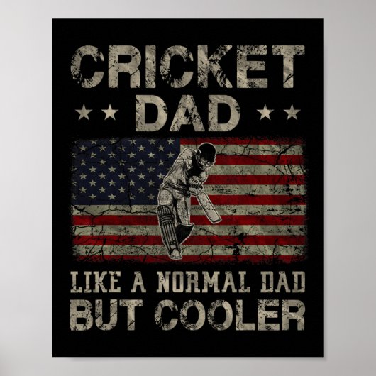 Cricket Dad Like A Normal Dad But Cooler Father's  ポスター (正面)