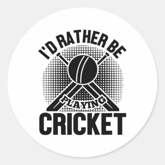 Cricket Funny - I'd Rather Be Playing Cricket ラウンドシール (正面)