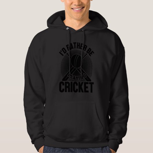 Cricket  I'd Rather Be Playing Cricket パーカ (正面)