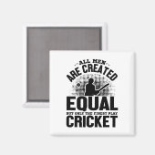 Cricket Lover - All Men Are Created Equal But Only マグネット (正面/裏面)