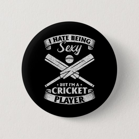 Cricketer - I Hate Being Y But I'm A Cricket Playe 缶バッジ (正面)