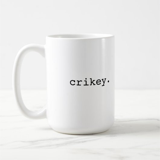 Crikey -イギリスの俗語 コーヒーマグカップ (左)