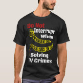 Crime Quote For True Murderino Enthusiast Tシャツ (正面)