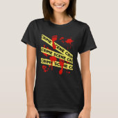 Crime Scene Investigation Tape Tシャツ (正面)
