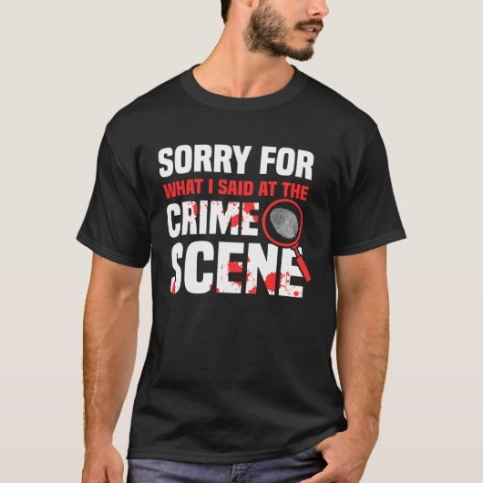 Crime Scene Investigator Criminology & Forensic Sc Tシャツ (正面)
