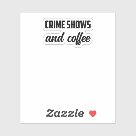 Crime Shows And Coffee: True Crime Fan Cozy Time	 シール (シート)