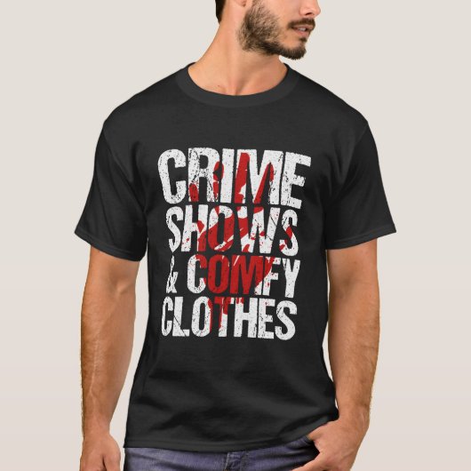 Crimes Shows And Comfy True Crime Tシャツ (正面)