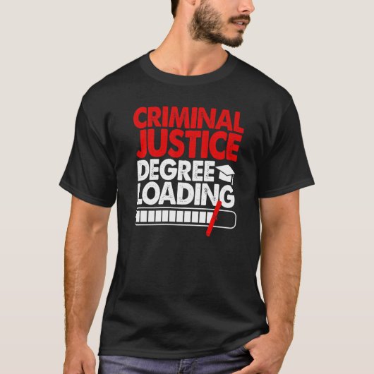 Criminal Justice Degree Loading Women Court Legal Tシャツ (正面)