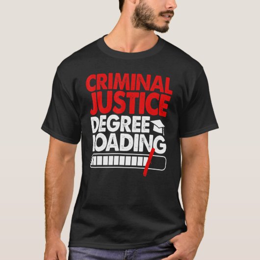 Criminal Justice Degree Loading Women Court Legal Tシャツ (正面)