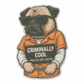 Criminally Cool Pug � Funny Mugshot Dog Design シール (正面)